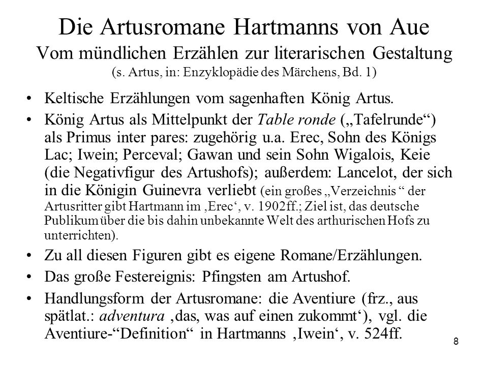 Die Artusromane Hartmanns von Aue Vom mündlichen Erzählen zur literarischen Gestaltung (s. Artus, in: Enzyklopädie des Märchens, Bd. 1)