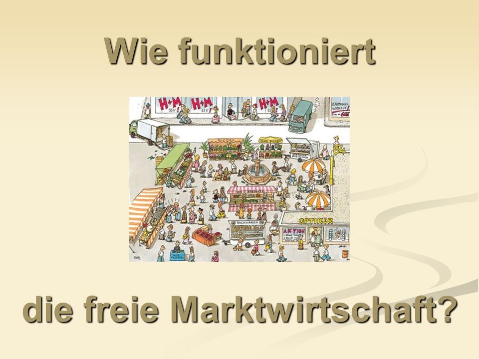 Die Freie Marktwirtschaft Ppt Video Online Herunterladen