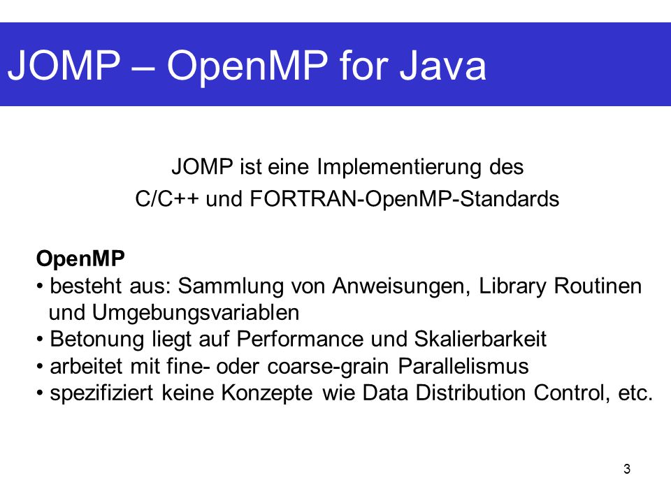 JOMP – OpenMP for Java JOMP ist eine Implementierung des
