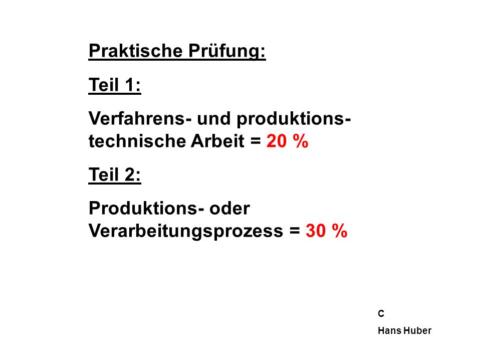 Verfahrens- und produktions-technische Arbeit = 20 %