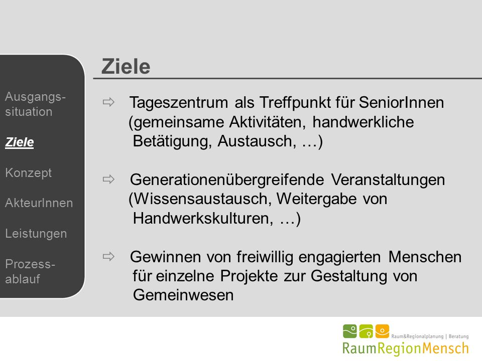Ziele Tageszentrum als Treffpunkt für SeniorInnen