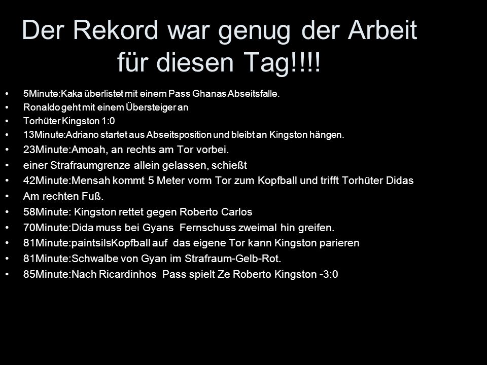 Der Rekord war genug der Arbeit für diesen Tag!!!!