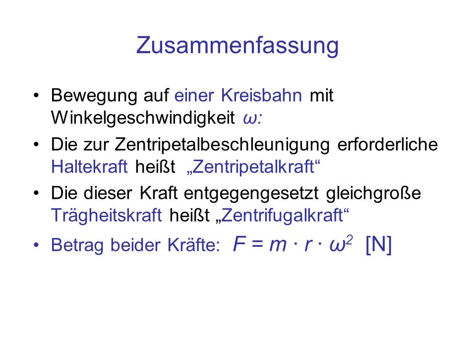Zusammenfassung Bewegung auf einer Kreisbahn mit Winkelgeschwindigkeit ω: