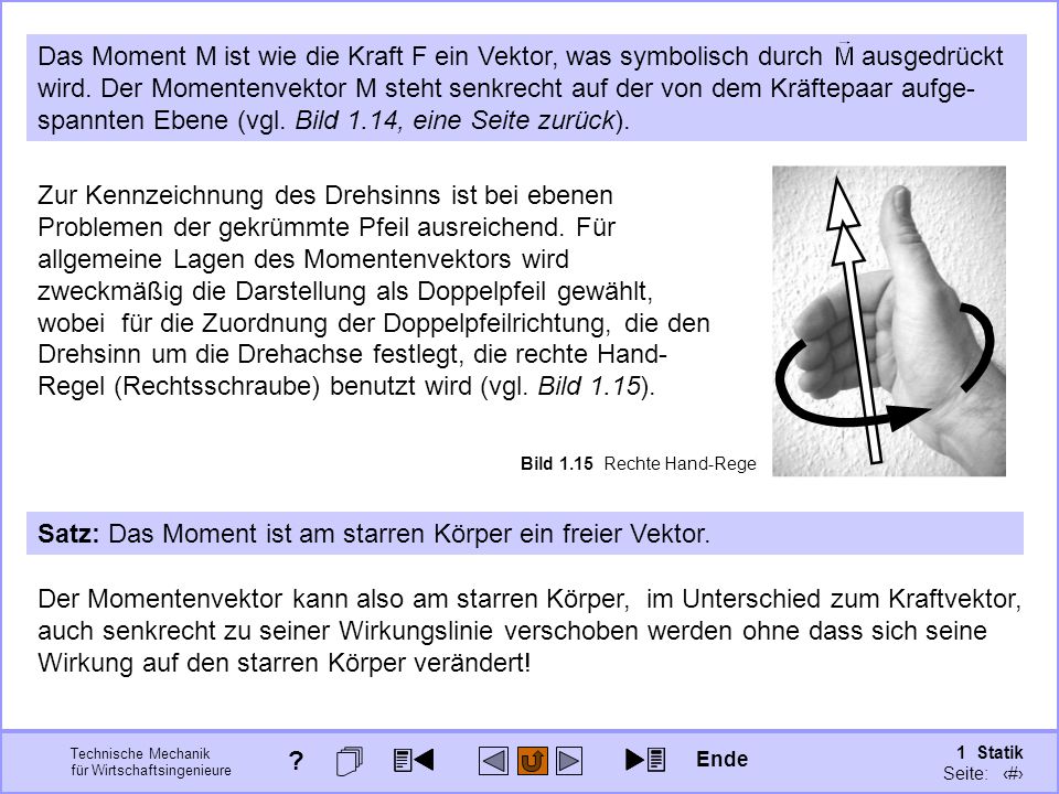 Satz: Das Moment ist am starren Körper ein freier Vektor.