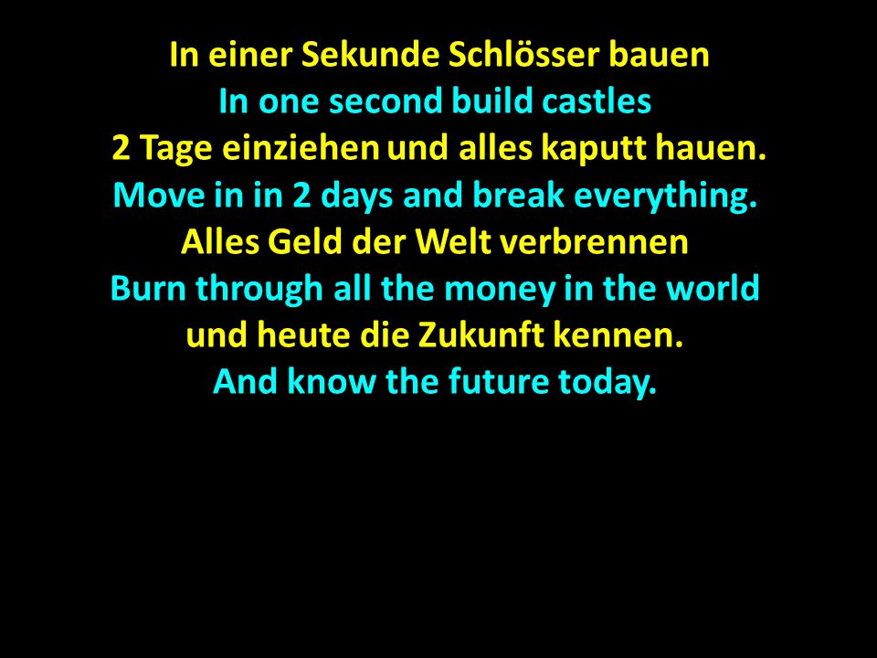 In einer Sekunde Schlösser bauen In one second build castles