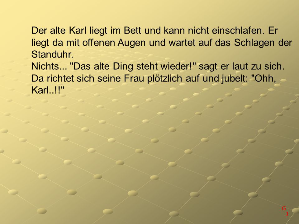 Der alte Karl liegt im Bett und kann nicht einschlafen