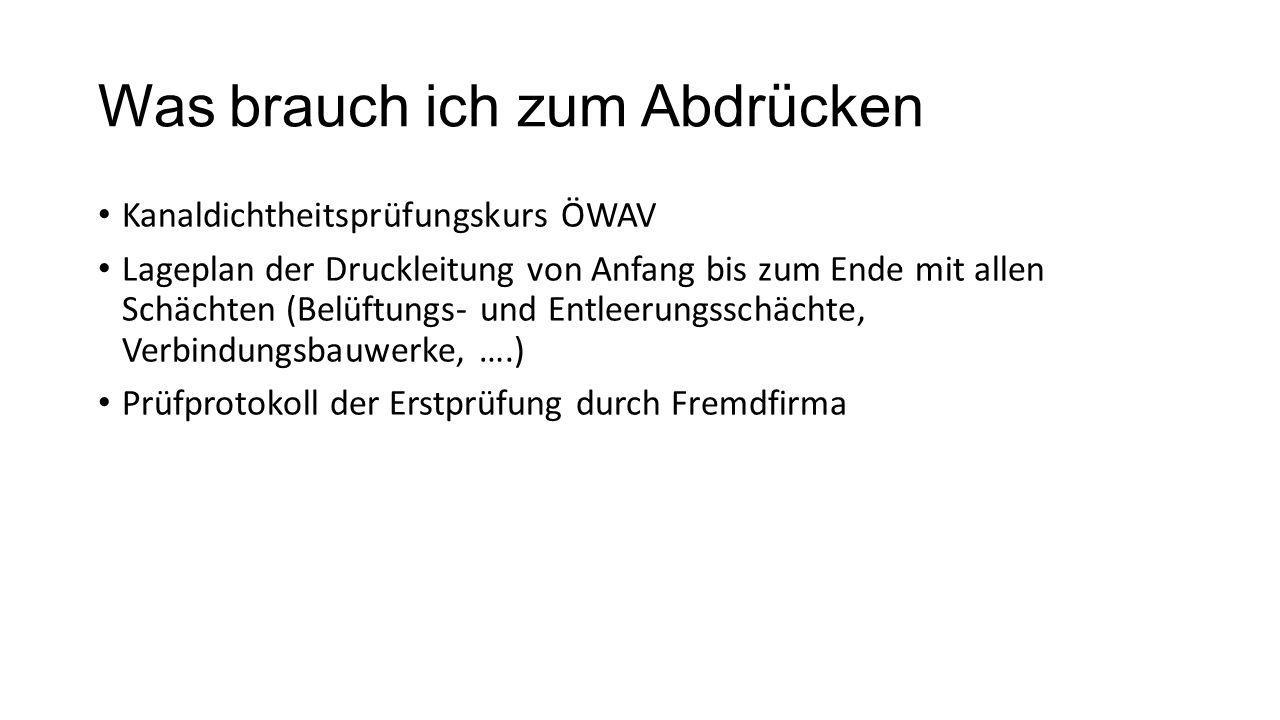 Was brauch ich zum Abdrücken