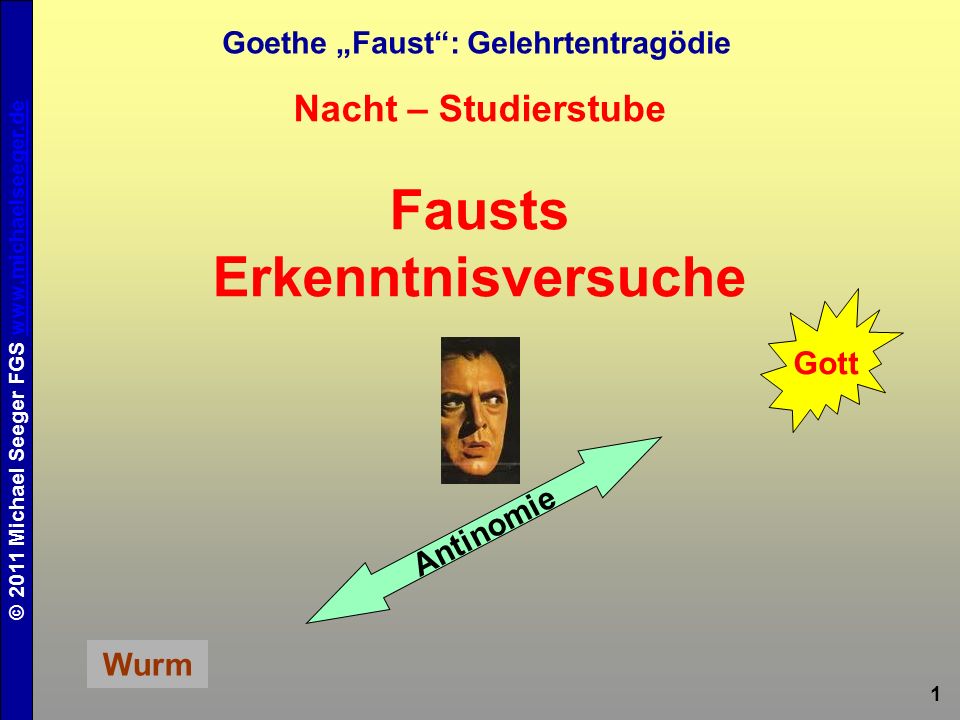 Goethe „Faust : Gelehrtentragödie Fausts Erkenntnisversuche