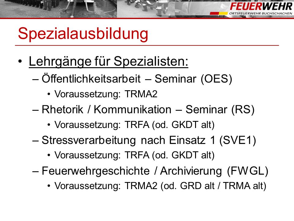 Spezialausbildung Lehrgänge für Spezialisten: