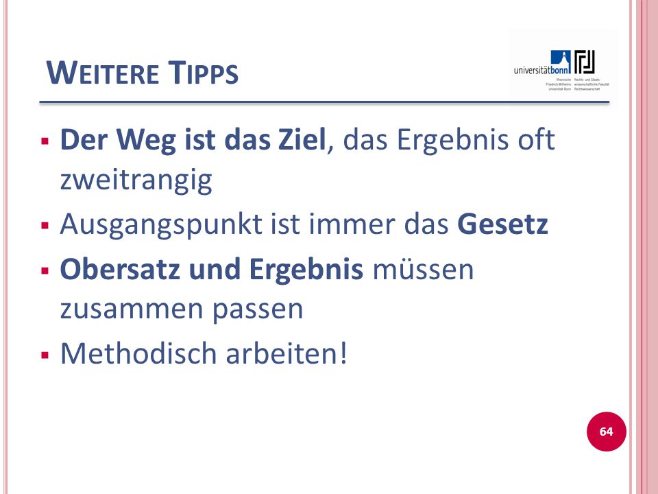 Weitere Tipps Der Weg ist das Ziel, das Ergebnis oft zweitrangig