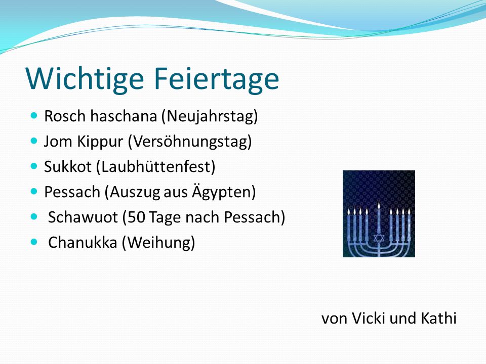 Wichtige Feiertage Rosch haschana (Neujahrstag)