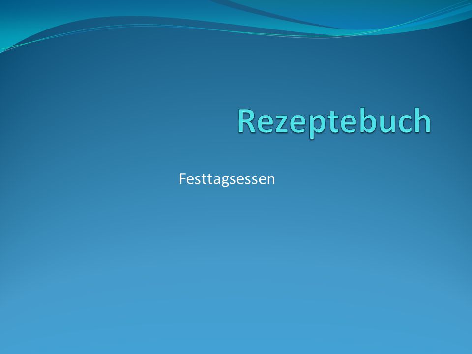 Rezeptebuch Festtagsessen