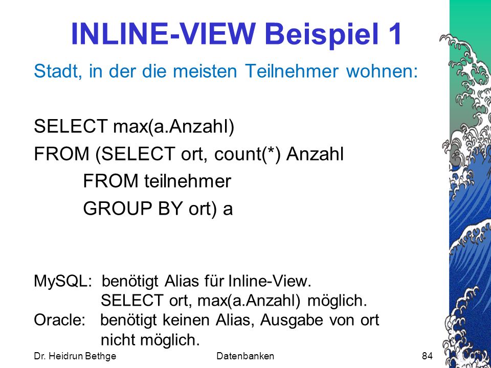 INLINE-VIEW Beispiel 1 Stadt, in der die meisten Teilnehmer wohnen: