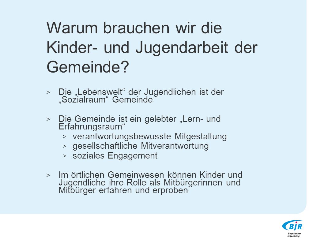Warum brauchen wir die Kinder- und Jugendarbeit der Gemeinde