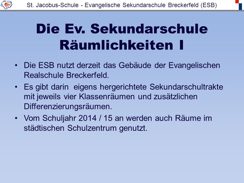 Die Ev. Sekundarschule Räumlichkeiten I