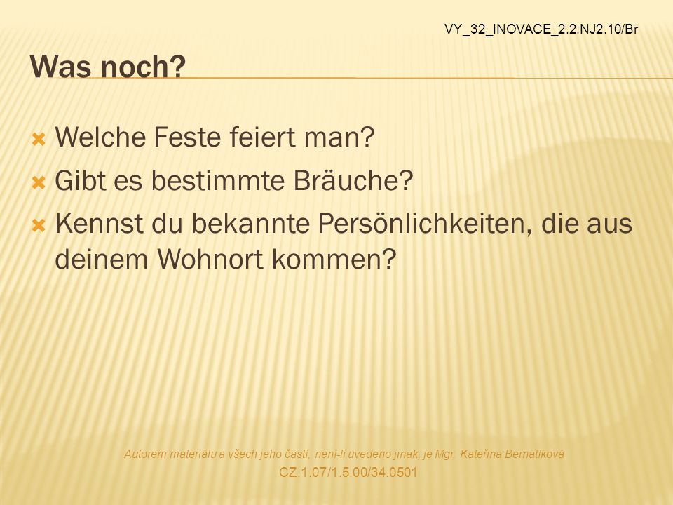 Was noch Welche Feste feiert man Gibt es bestimmte Bräuche