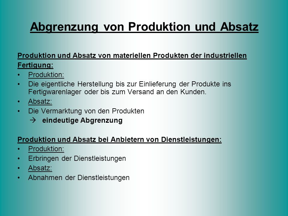 Abgrenzung von Produktion und Absatz