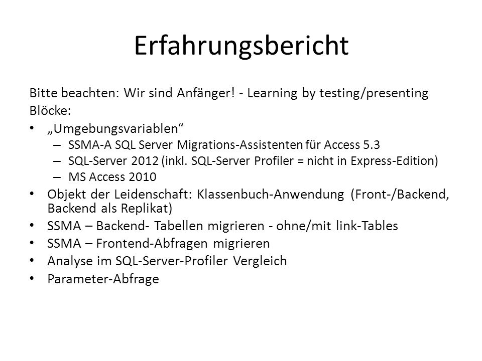 Erfahrungsbericht Bitte beachten: Wir sind Anfänger! - Learning by testing/presenting. Blöcke: „Umgebungsvariablen