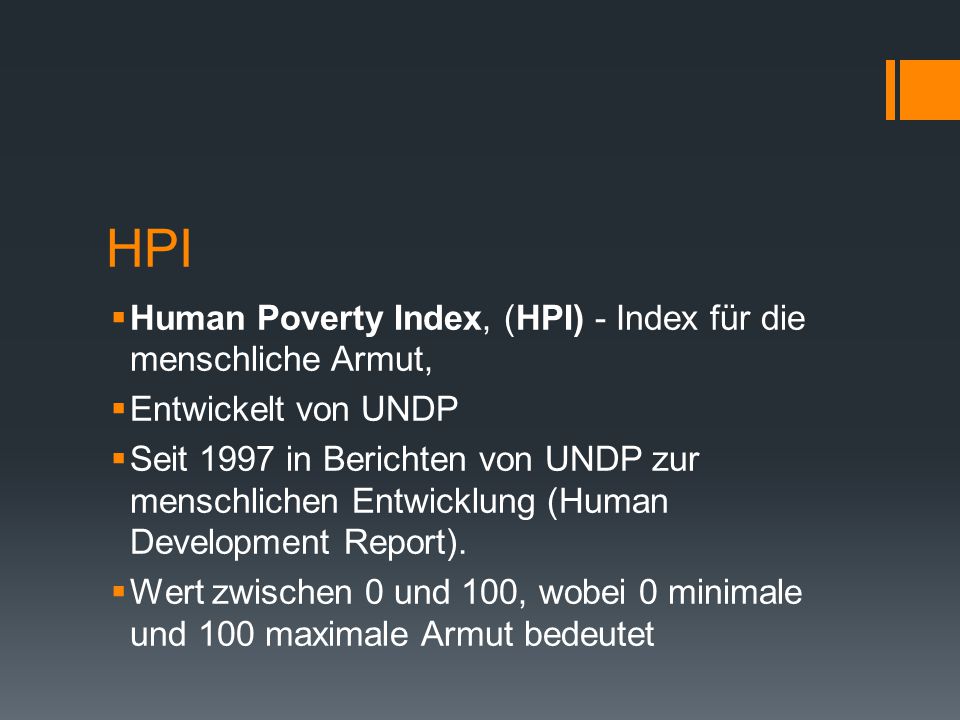 HPI Human Poverty Index, (HPI) - Index für die menschliche Armut,