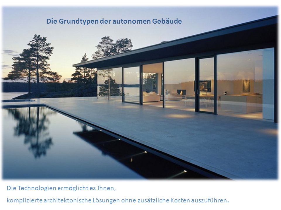 Die Grundtypen der autonomen Gebäude