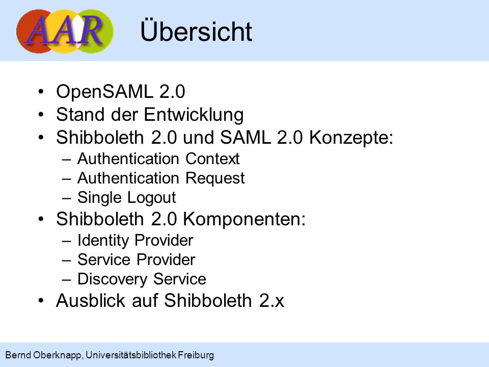 Übersicht OpenSAML 2.0 Stand der Entwicklung