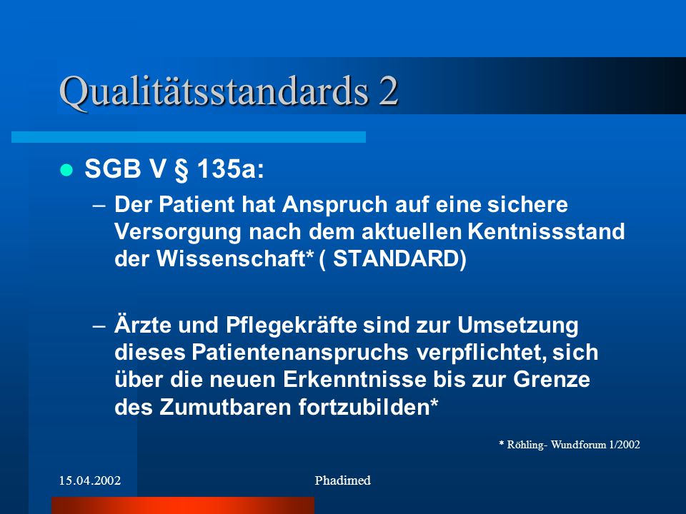 Qualitätsstandards 2 SGB V § 135a: