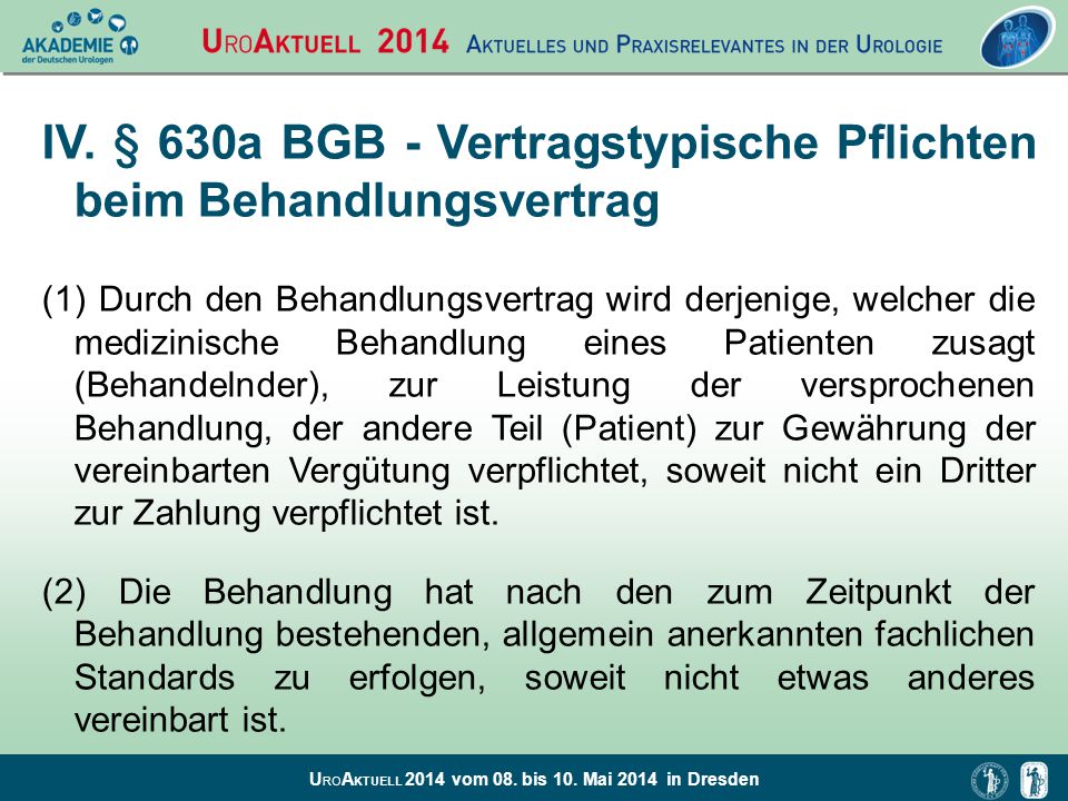 IV. § 630a BGB - Vertragstypische Pflichten beim Behandlungsvertrag