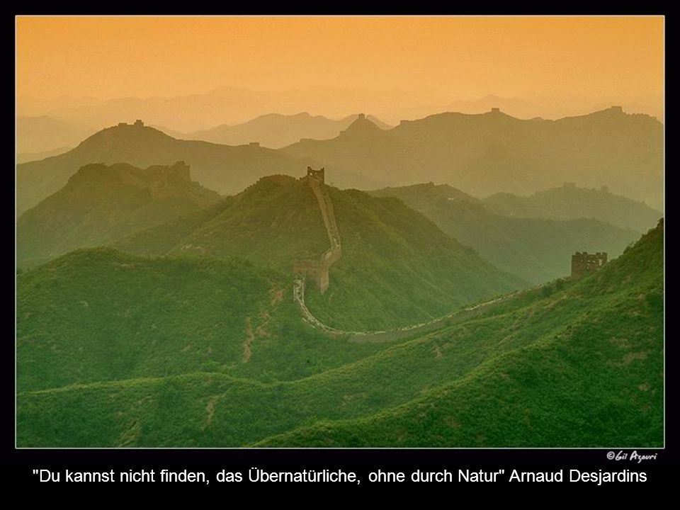 Du kannst nicht finden, das Übernatürliche, ohne durch Natur Arnaud Desjardins
