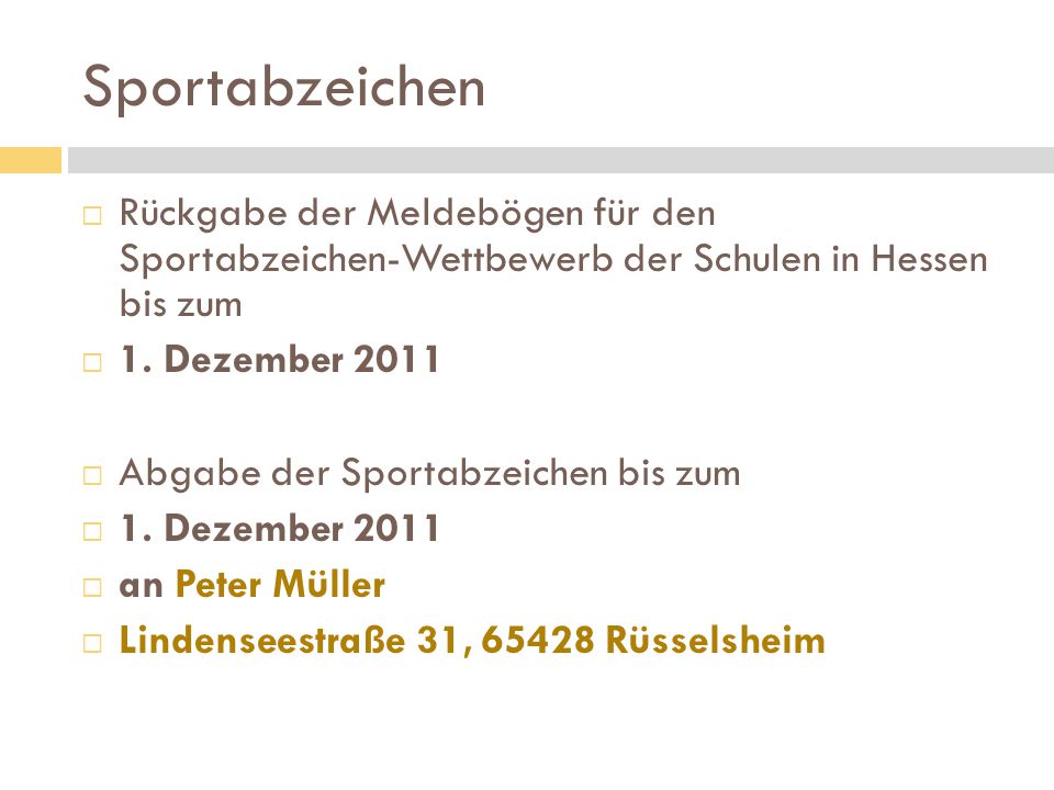 Sportabzeichen Rückgabe der Meldebögen für den Sportabzeichen-Wettbewerb der Schulen in Hessen bis zum.