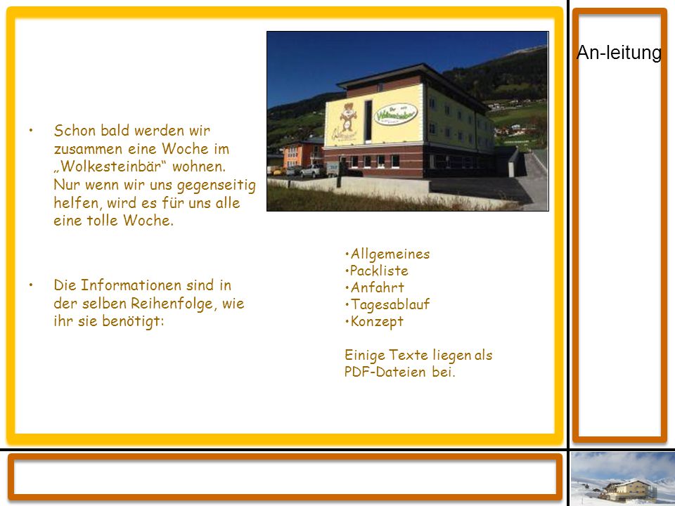 Schon bald werden wir zusammen eine Woche im „Wolkesteinbär wohnen