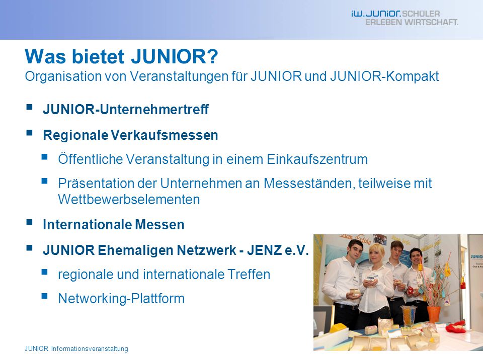 Was bietet JUNIOR Organisation von Veranstaltungen für JUNIOR und JUNIOR-Kompakt