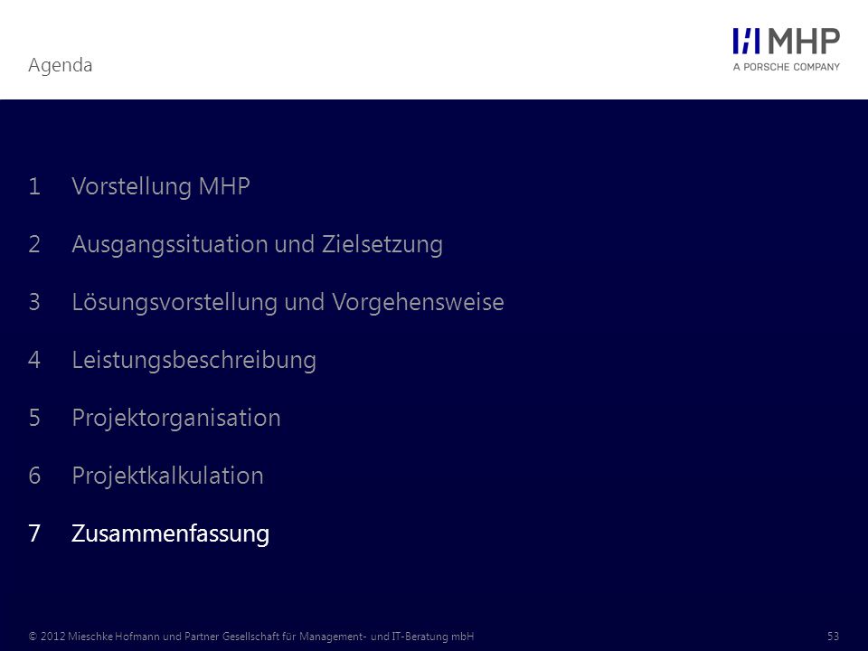 Vorstellung MHP Ausgangssituation und Zielsetzung. Lösungsvorstellung und Vorgehensweise. Leistungsbeschreibung.