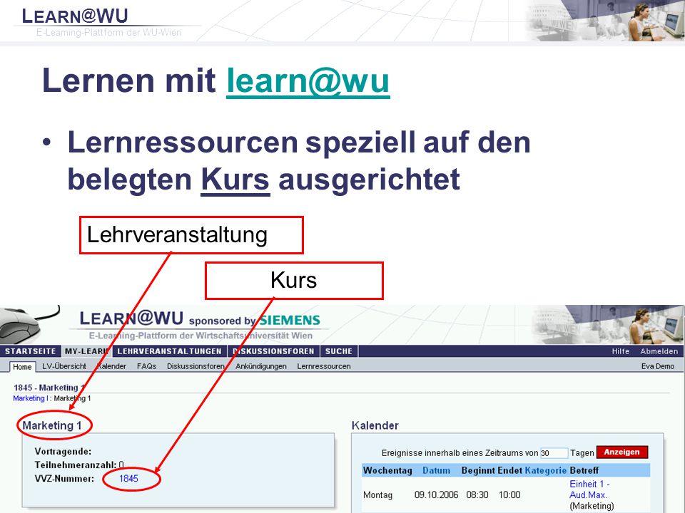 Lernen mit Lernressourcen speziell auf den belegten Kurs ausgerichtet. Lehrveranstaltung.