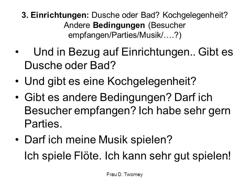 Und in Bezug auf Einrichtungen.. Gibt es Dusche oder Bad