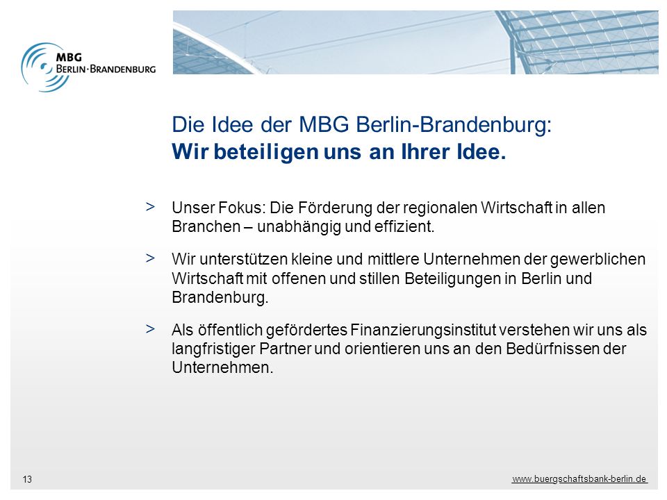 Die Idee der MBG Berlin-Brandenburg: Wir beteiligen uns an Ihrer Idee.