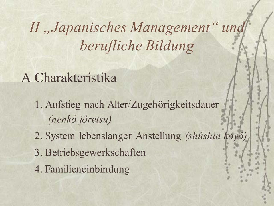 II „Japanisches Management und berufliche Bildung