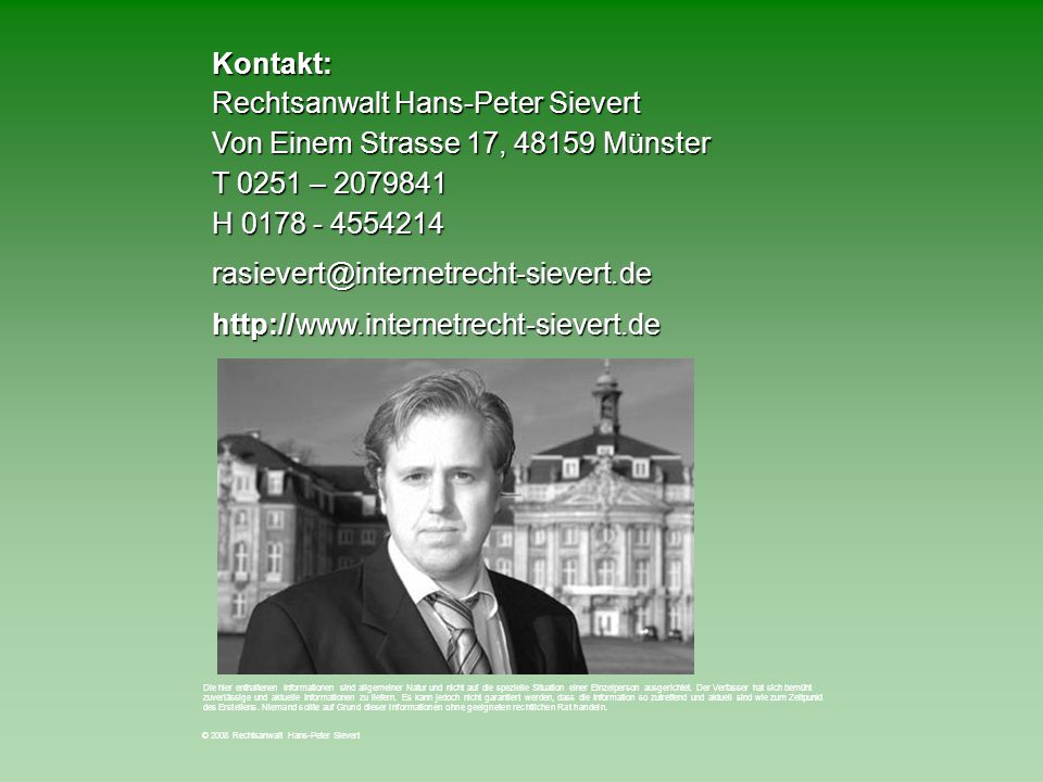Kontakt: Rechtsanwalt Hans-Peter Sievert Von Einem Strasse 17, Münster T 0251 – H