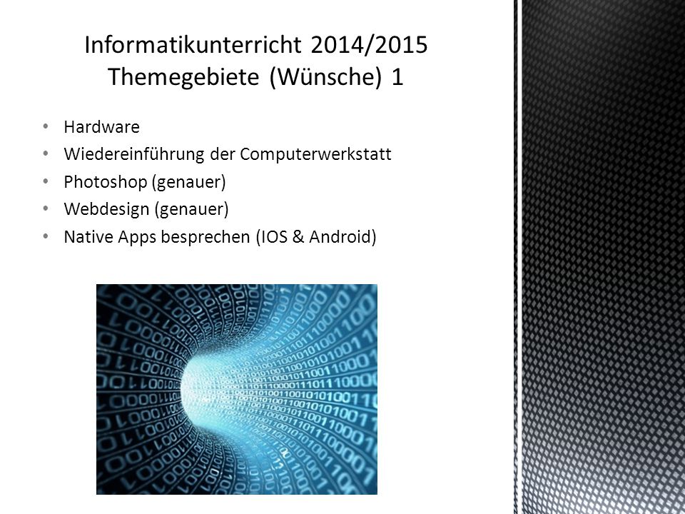 Informatikunterricht 2014/2015 Themegebiete (Wünsche) 1