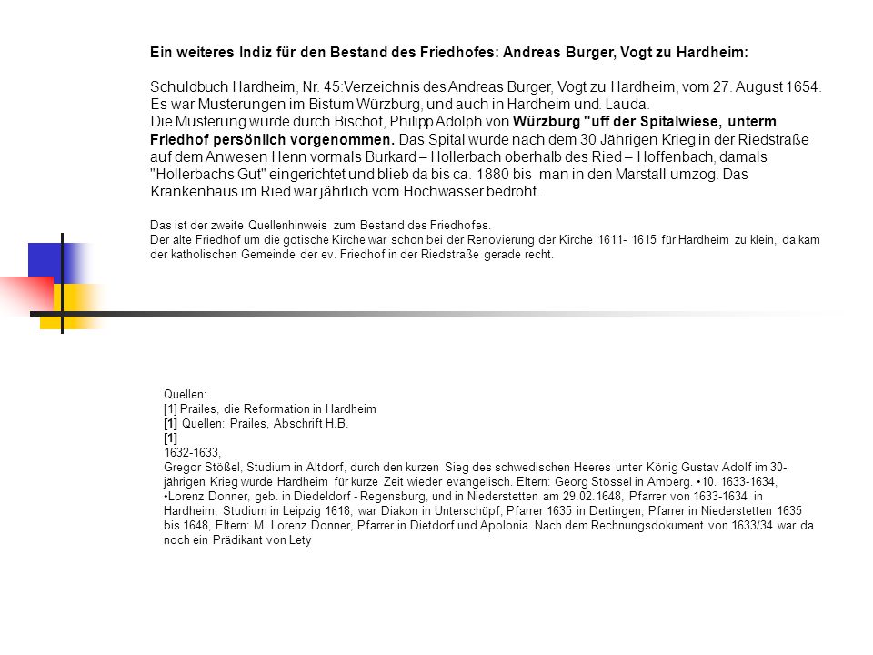Ein weiteres Indiz für den Bestand des Friedhofes: Andreas Burger, Vogt zu Hardheim:
