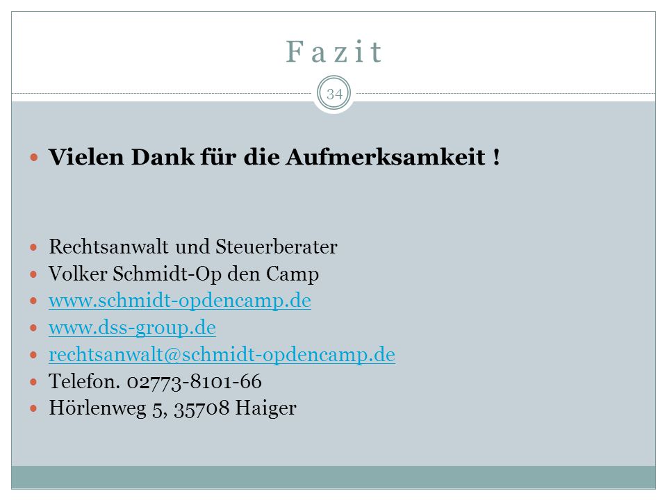 F a z i t Vielen Dank für die Aufmerksamkeit !
