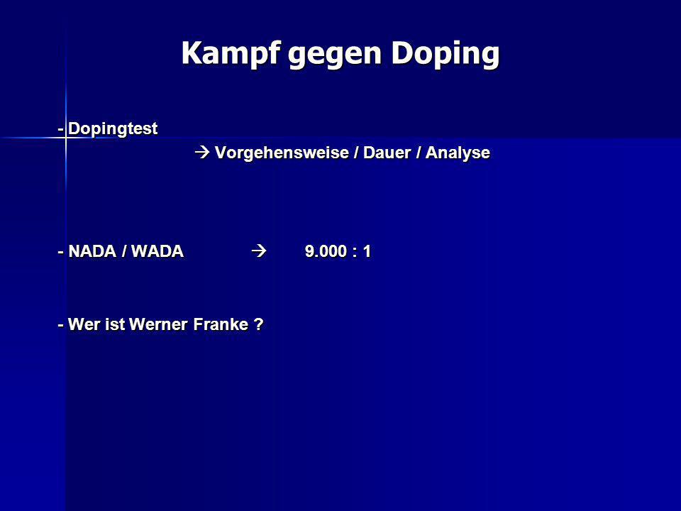 Kampf gegen Doping - Dopingtest  Vorgehensweise / Dauer / Analyse