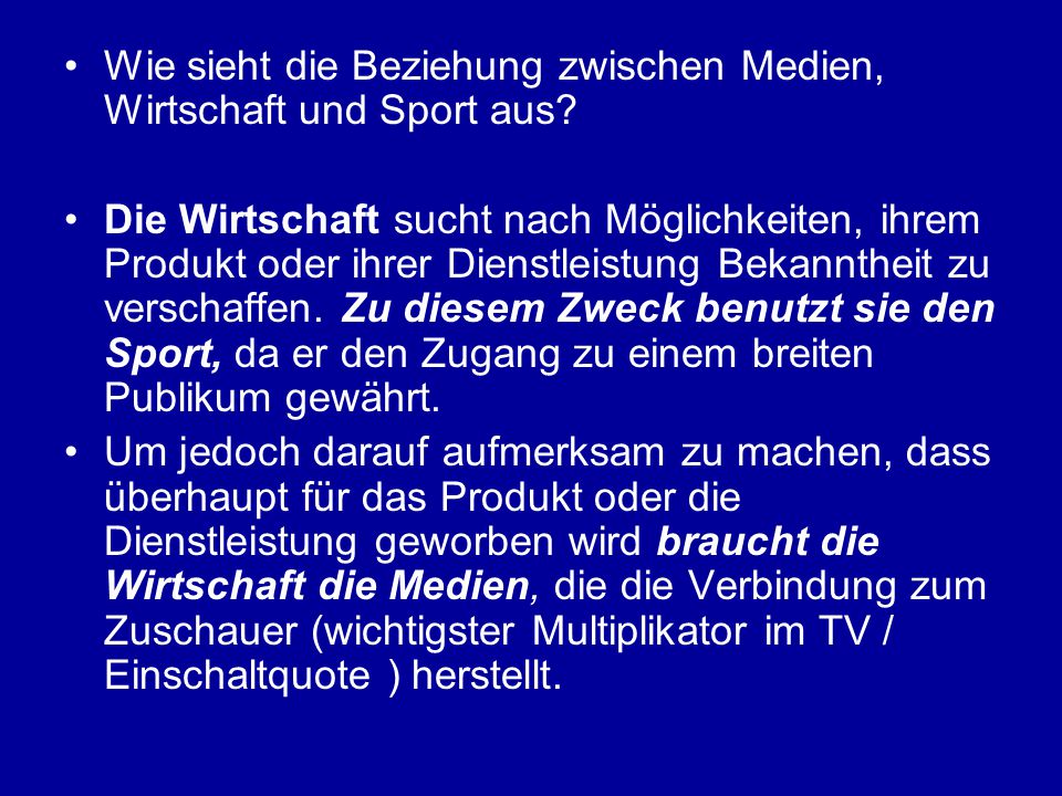Wie sieht die Beziehung zwischen Medien, Wirtschaft und Sport aus