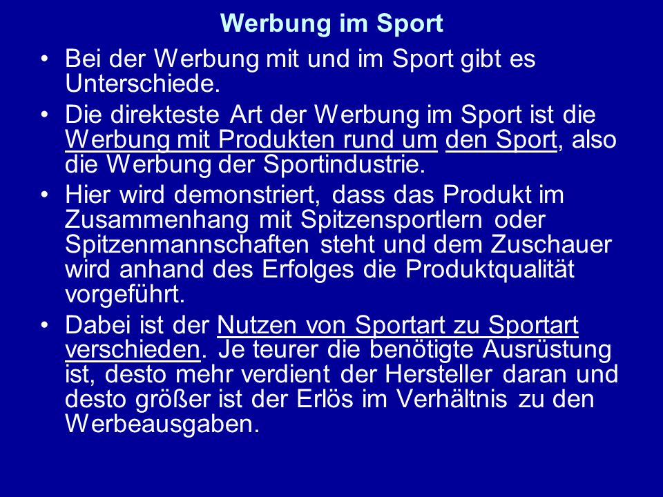 Werbung im Sport Bei der Werbung mit und im Sport gibt es Unterschiede.