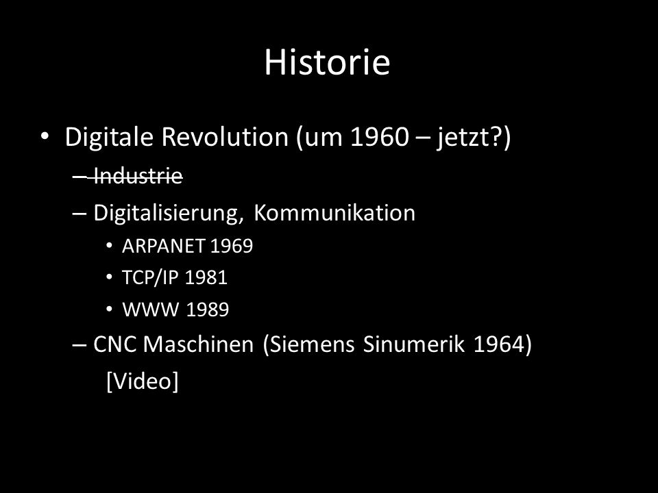Historie Digitale Revolution (um 1960 – jetzt ) Industrie