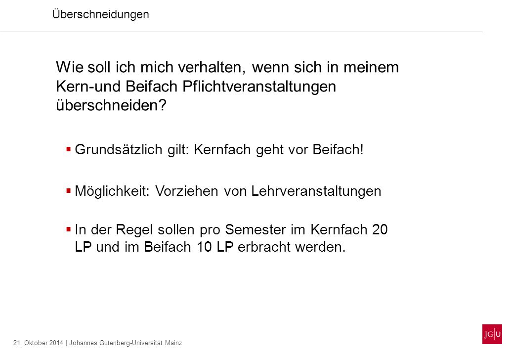 Überschneidungen Wie soll ich mich verhalten, wenn sich in meinem Kern-und Beifach Pflichtveranstaltungen überschneiden
