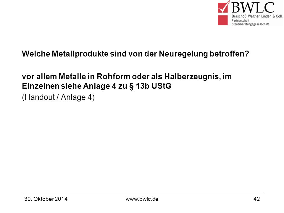 Welche Metallprodukte sind von der Neuregelung betroffen