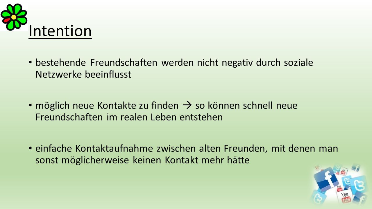 Intention bestehende Freundschaften werden nicht negativ durch soziale Netzwerke beeinflusst.