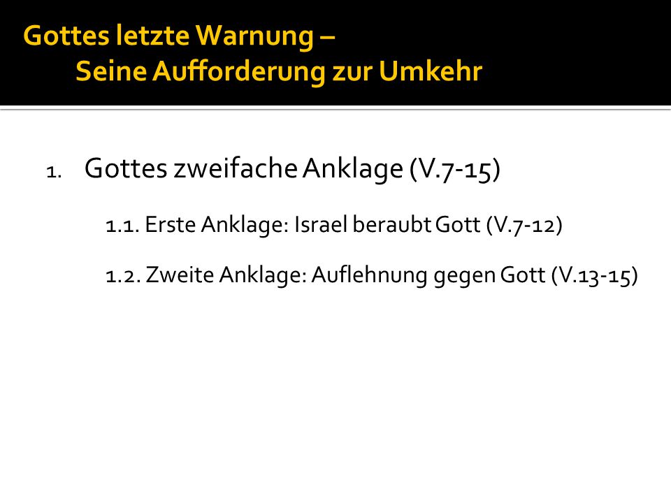 Gottes letzte Warnung – Seine Aufforderung zur Umkehr