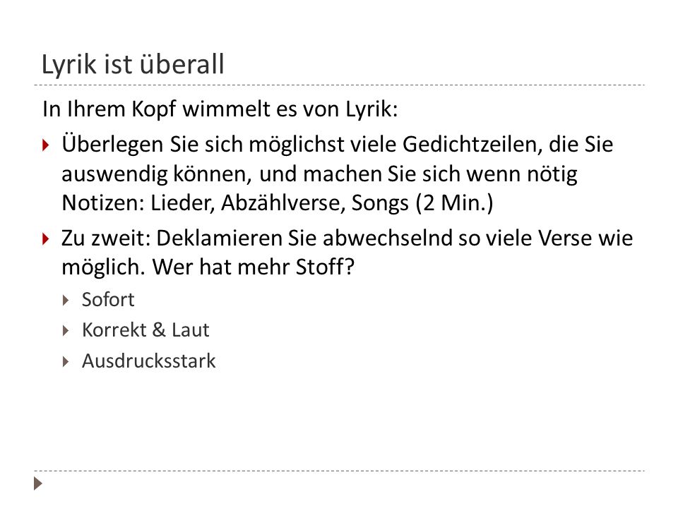 Lyrik ist überall In Ihrem Kopf wimmelt es von Lyrik:
