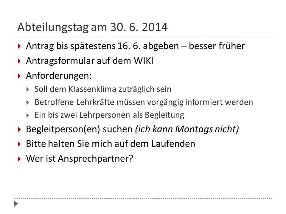Abteilungstag am Antrag bis spätestens abgeben – besser früher. Antragsformular auf dem WIKI.